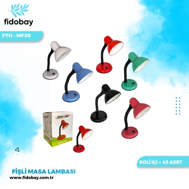FTH-MF20 - FİŞLİ MASA LAMBASI X45
